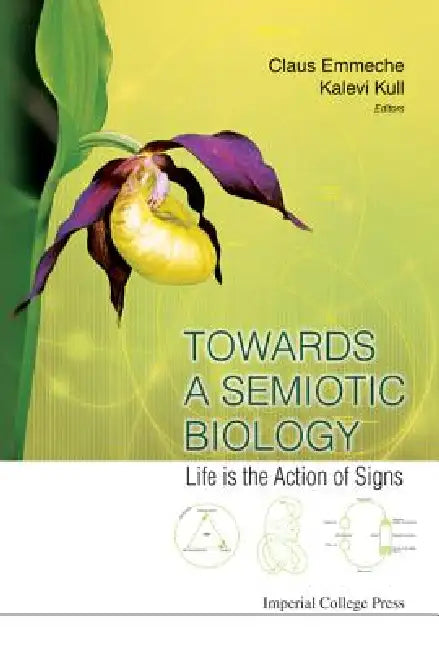 Towards a Semiotic Biology by Emmeche Claus