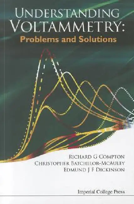 Understanding Voltammetry: Prob & Sol by Al Richard G Compton Et