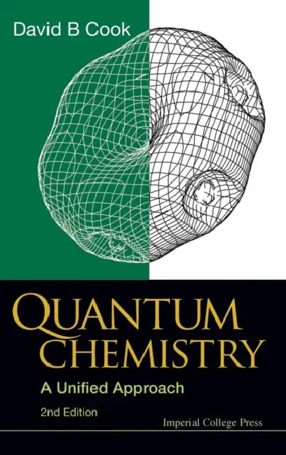 Quantum Chemistry: A Unified Approach (2nd Edition) by David B. Cook