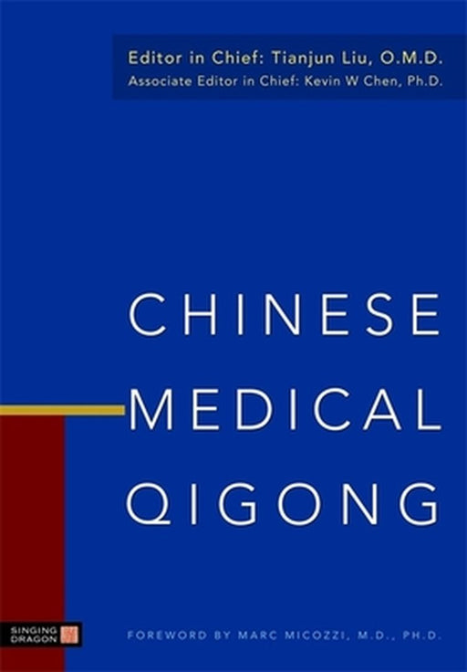 Chinese Medical Qigong by Chen, Kevin