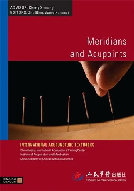 Meridians and Acupoints by Bing Zhu