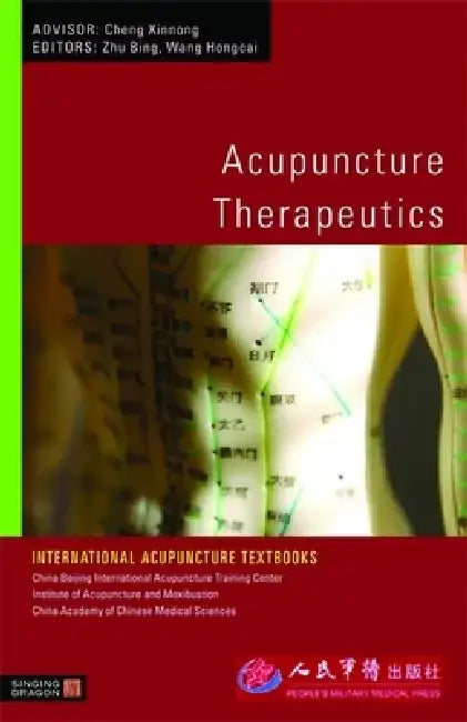 Acupuncture Therapeutics by Bing Zhu