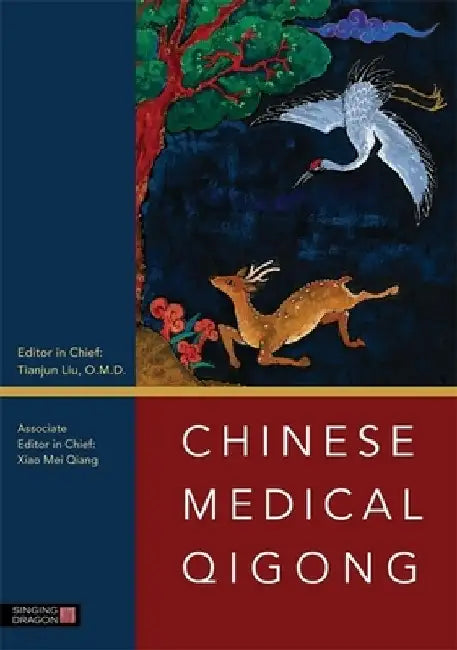 Chinese Medical Qigong by Tianjun Liu