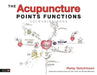 The Acupuncture Points Functions Colouring Book by Rainy Hutchinson