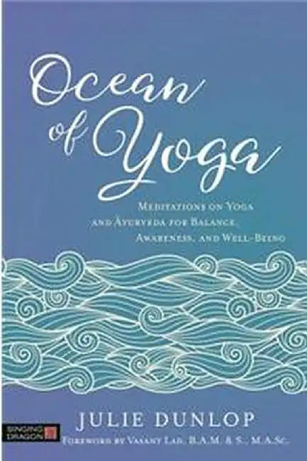 Ocean of Yoga by Julie Dunlop, Julie Dunlop