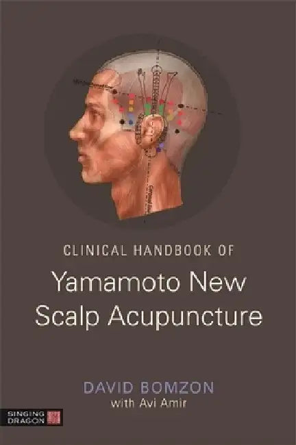 Clinical Handbook of Yamamoto New Scalp Acupuncture by David Bomzon