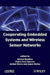 Cooperating Embedded Systems and Wireless Sensor Networks by Michel Banatre