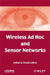 Wireless Ad Hoc and Sensor Networks by Houda Labiod