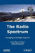The Radio Spectrum: Managing a Strategic Resource by Jean-Marc Chaduc