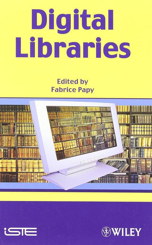 Digital Libraries by Fabrice Papy