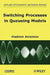 Switching Processes in Queueing Models by Vladimir Anisimov