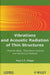 Vibrations and Acoustic Radiation of Thin Structures: Physical Basis, Theoretical Analysis and Numerical Methods by Paul J. T. Filippi