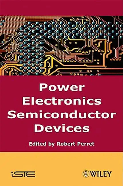 Power Electronics Semiconductor Devices by Robert Perret