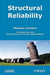 Structural Reliability by Maurice Lemaire