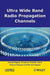 Ultra-Wideband Radio Propagation Channels: A Practical Approach by Pascal Pagani