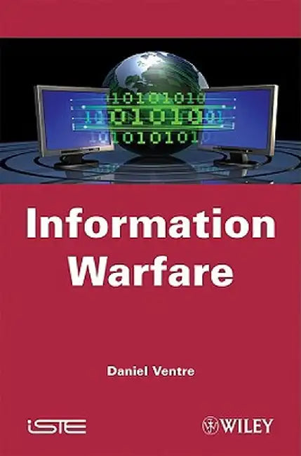 Information Warfare by Daniel Ventre