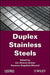 Duplex Stainless Steels by Iris Alvarez-Armas
