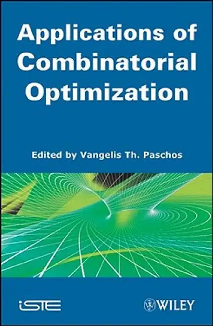 Applications of Combinatorial Optimization by Vangelis Th Paschos