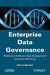 Enterprise Data Governance: Reference and Master Data Management Semantic Modeling by Pierre Bonnet