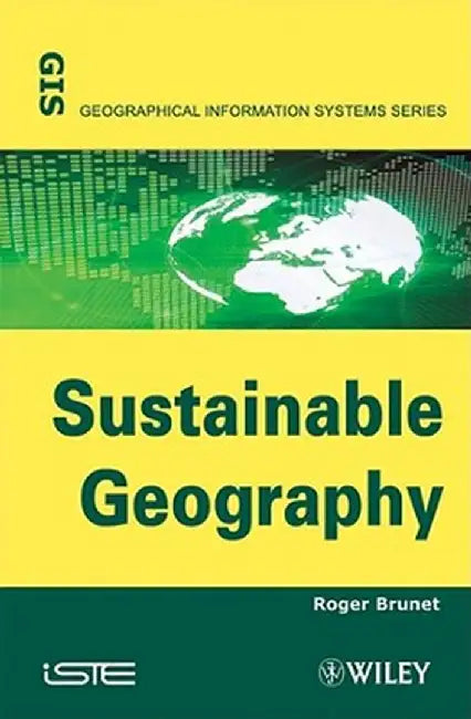 Sustainable Geography by Roger Brunet
