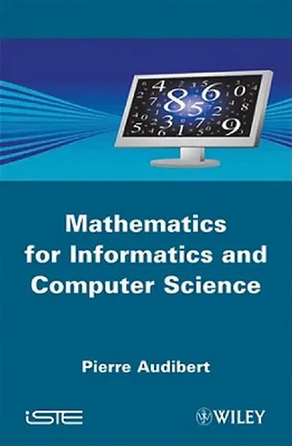 Mathematics for Informatics and Computer Science by Pierre Audibert