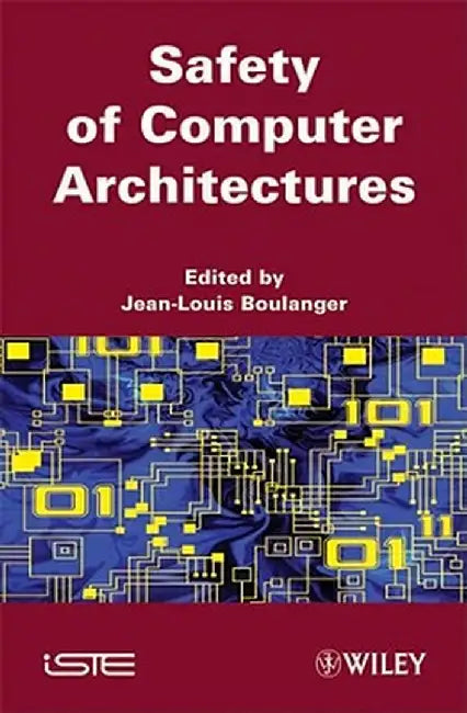 Safety of Computer Architectures by Jean-Louis Boulanger