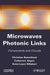 Microwaves Photonic Links: Components and Circuits by Catherine Algani, Christian Rumelhard
