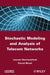 Stochastic Modeling and Analysis of Telecom Networks by Laurent Decreusefond, Pascal Moyal