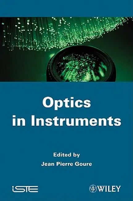 Optics in Instruments by Jean Pierre Goure