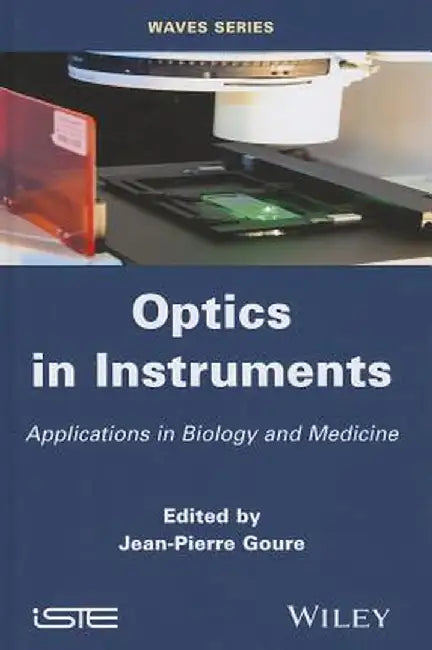 Optics In Instruments by Jean Pierre Goure