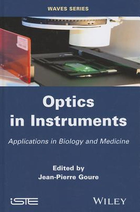 Optics In Instruments by Jean Pierre Goure