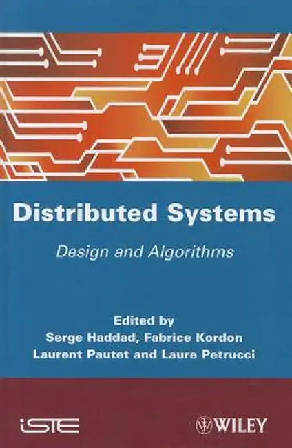 Distibuted Systems: Design and Algorithms by Serge Haddad