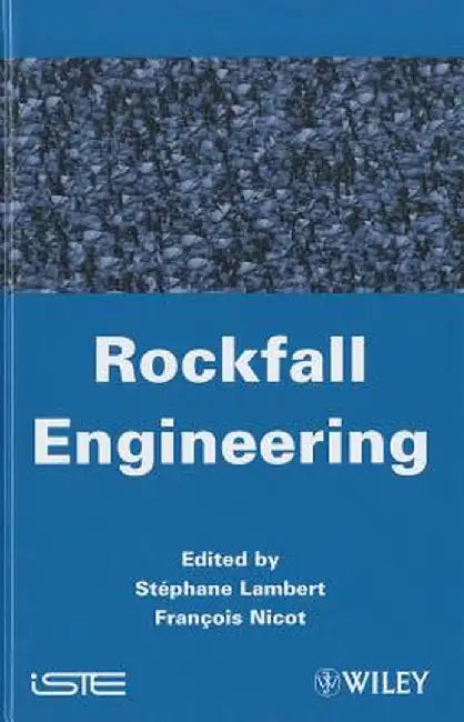 Rockfall Engineering by Stephane Lambert