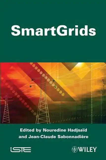 Smart Grids by Nouredine Hadjsaid