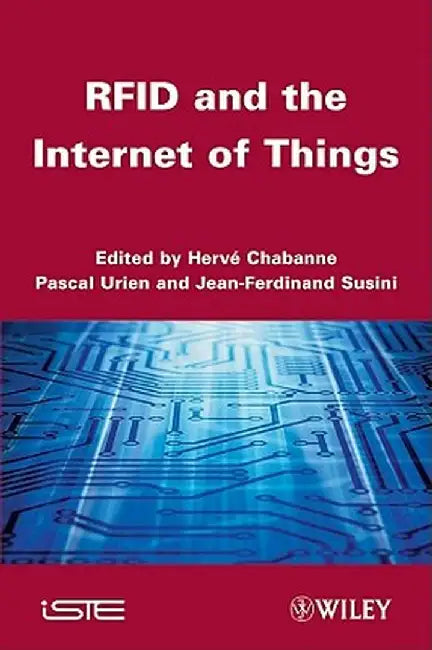 Rfid and the Internet of Things by Harve Chabanne