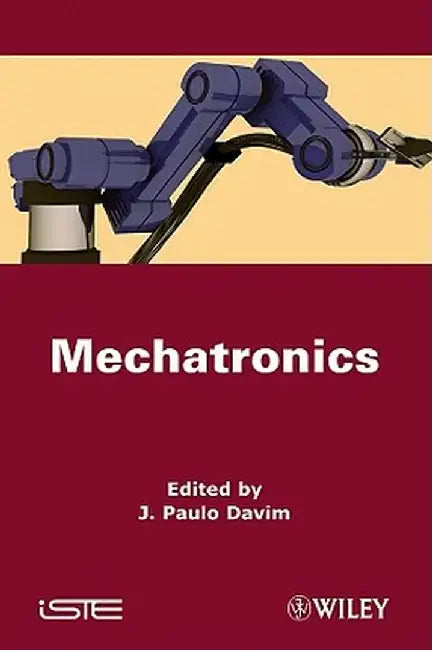 Mechatronics by J. Paulo Davim