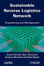 Sustainable Reverse Logistics Network: Engineering and Management by Daoud Ait-Kadi