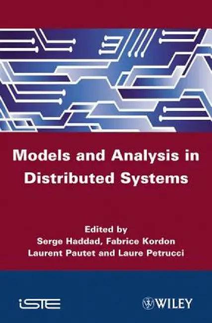 Models and Analysis for Distributed Systems by Serge Haddad
