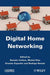 Digital Home Networking by Romain Carbou