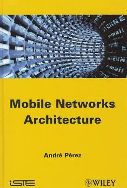 Mobile Networks Architecture by Andr Perez