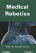 Medical Robotics by Jocelyne Troccaz