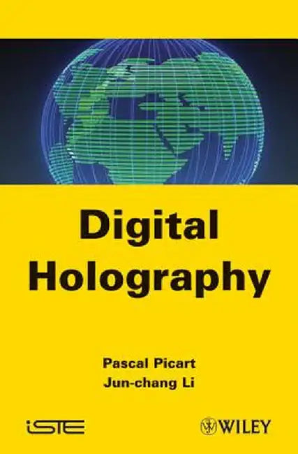 Digital Holography by Pascal Picart