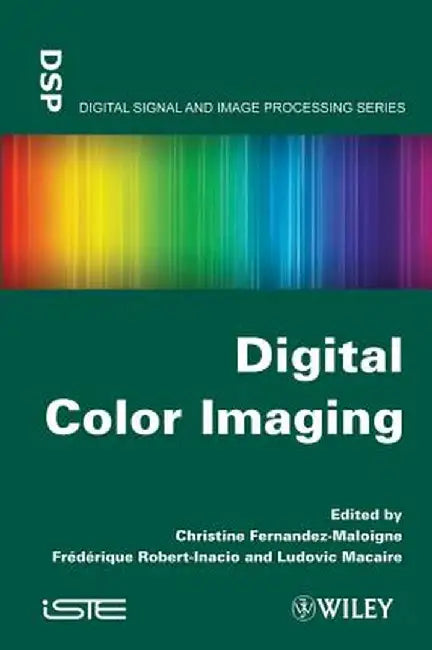 Digital Color Imaging by Christine Fernandez-Maloigne