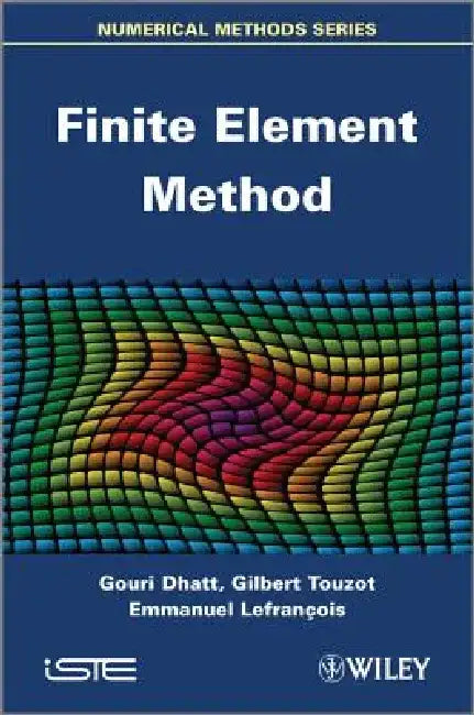 Finite Element Method by Gouri Dhatt