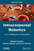 Intracorporeal Robotics: From Milliscale to Nanoscale by Michael Gauthier