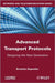 Advanced Transport Protocols: Designing the Next Generation by Ernesto Exposito