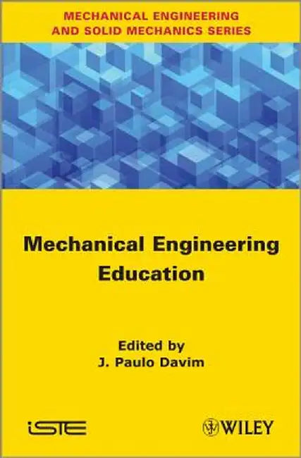 Mechanical Engineering Education by J. Paulo Davim