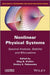 Nonlinear Physical Systems: Spectral Analysis, Stability and Bifurcations by Oleg N. Kirillov