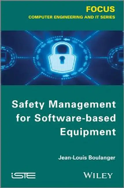 Safety Management of Software-Based Equipment by Jean-Louis Boulanger
