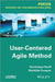 User-Centered Agile Method (Focus) by Dominique Deuff, Mathilde Cosquer